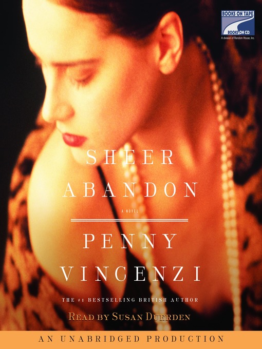 Title details for Sheer Abandon by Penny Vincenzi - Available